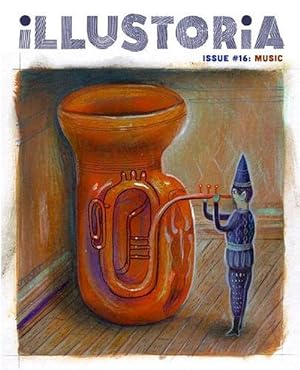 Seller image for Illustoria: for Creative Kids and Their Grownups: Issue #16: Music: Stories, Comics, DIY (Paperback) for sale by Grand Eagle Retail