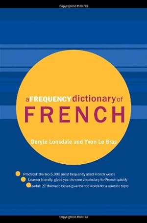 Bild des Verkufers fr A Frequency Dictionary of French: Core Vocabulary for Learners (Routledge Frequency Dictionaries) by Deryle Lonsdale, Yvon Le Bras [Paperback ] zum Verkauf von booksXpress