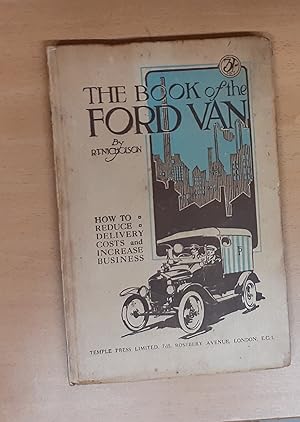 The Book of the Ford Van. Commercial Costs and How to Reduce Them.