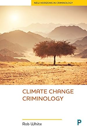 Bild des Verkufers fr Climate change criminology (New Horizons in Criminology) zum Verkauf von WeBuyBooks