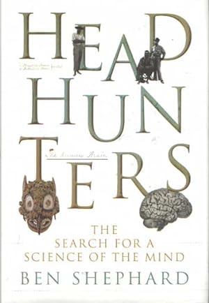 Seller image for Headhunters: The Search for a Science of the Mind for sale by Bij tij en ontij ...