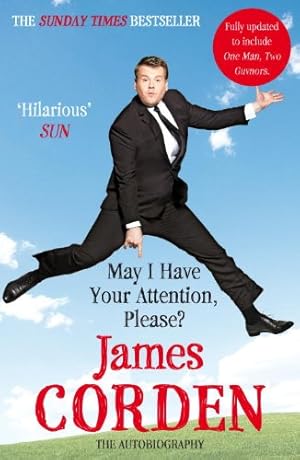 Seller image for May I Have Your Attention, Please?: The Autobiography by Corden, James [Paperback ] for sale by booksXpress