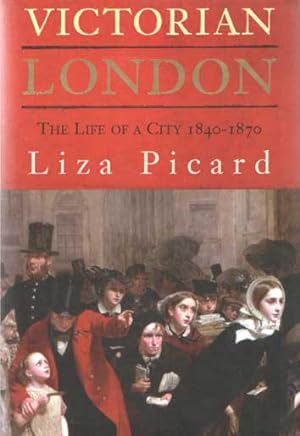 Seller image for Victorian London. The Life of a City 1840-1870 for sale by Bij tij en ontij ...