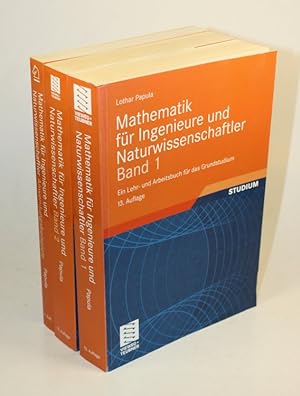 Mathematik für Ingenieure und Naturwissenschaftler. Ein Lehr- und Arbeitsbuch für das Grundstudiu...