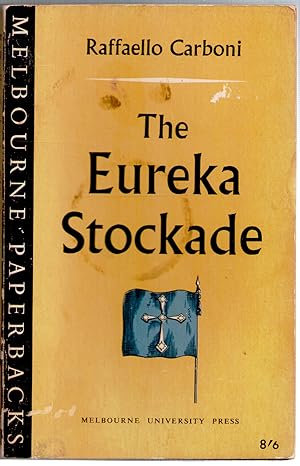 Seller image for The Eureka Stockade for sale by Michael Moons Bookshop, PBFA