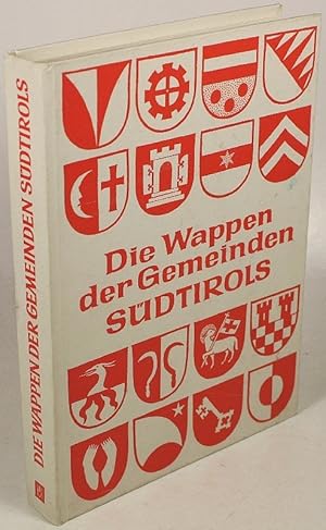 Bild des Verkufers fr Die Wappen der Gemeinden Sdtirols. zum Verkauf von Antiquariat Gallus / Dr. P. Adelsberger