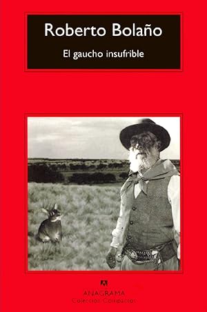 Imagen del vendedor de El Gaucho Insufrible (Compactos) (Edicin Mexicana) (Spanish Edition) a la venta por Von Kickblanc