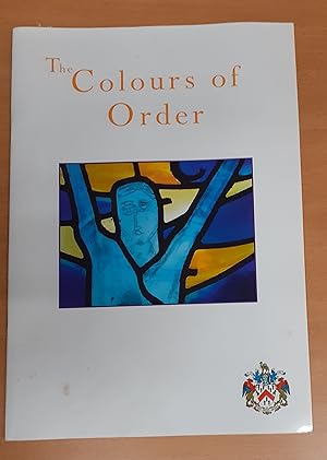 The Colours of Order - An Overview of the Angus Windows in the Chapel of St. Anthony, Oundle School