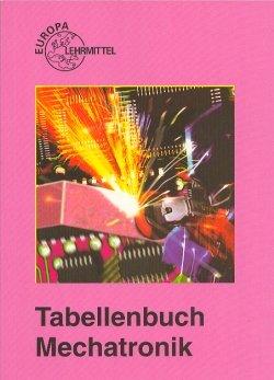 Seller image for Tabellenbuch Mechatronik for sale by Die Buchgeister