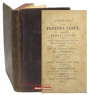 Entwurf von Platon's Leben, nebst Bemerkungen über dessen schriftstellerischen und philosophische...