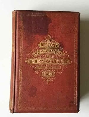 Seller image for Beeton's Boy's Book of History and Adventure. The Annual for 1869. for sale by Roz Hulse