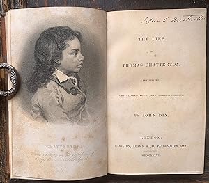 Seller image for The Life Of Thomas Chatterton, Including his Unpublished Poems and Correspondence. for sale by James Hawkes