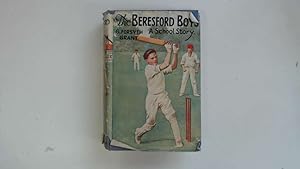 Imagen del vendedor de The Beresford Boys : A School Story a la venta por Goldstone Rare Books