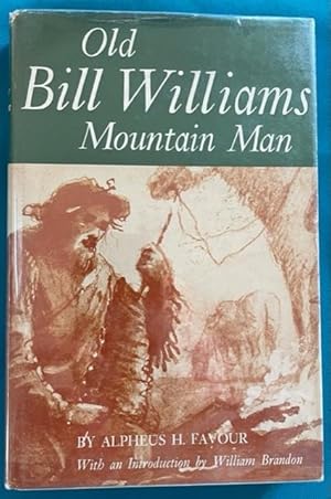 Seller image for OLD BILL WILLIAMS: Mountain Man for sale by NorthStar Books