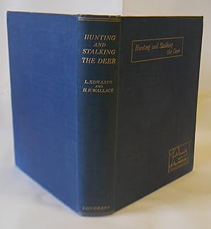 Seller image for Hunting & Stalking The Deer The Pursuit Of Red,Fallow And Roe Deer In England And Scotland for sale by Hereward Books