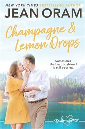 Bild des Verkufers fr Champagne and Lemon Drops: A Blueberry Springs Sweet Romance zum Verkauf von GreatBookPrices