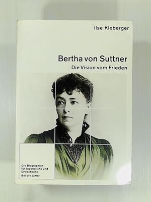 Bild des Verkufers fr Die Vision vom Frieden, Bertha von Suttner zum Verkauf von Leserstrahl  (Preise inkl. MwSt.)