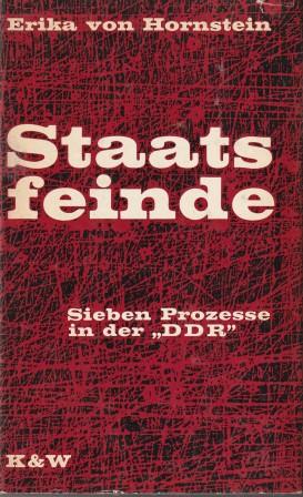 Imagen del vendedor de Staatsfeinde. Sieben Prozesse in der DDR. a la venta por Versandantiquariat Dr. Uwe Hanisch