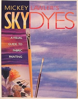 Skydyes: A Visual Guide to Fabric Painting