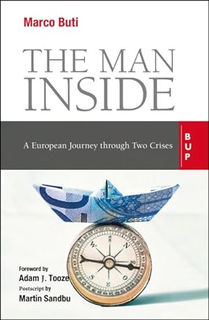 Imagen del vendedor de Man Inside : A European Journey Through Two Crises a la venta por GreatBookPrices