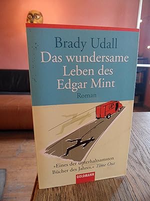Das wundersame Leben des Edgar Mint. Roman. Aus dem Amerikanischen von Henning Ahrens.