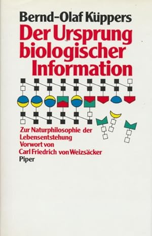 Bild des Verkufers fr Der Ursprung biologischer Information. Zur Naturphilosophie der Lebensentstehung. Vorwort von Carl Friedrich von Weizscker. zum Verkauf von ANTIQUARIAT ERDLEN