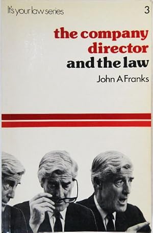 Seller image for The Company Director and the Law. for sale by Entelechy Books