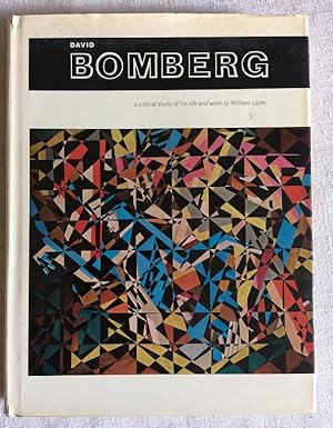 David Bomberg - A Critical Study of his Life and Work