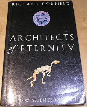 Immagine del venditore per Architects of Eternity: The New Science of Fossils venduto da powellbooks Somerset UK.