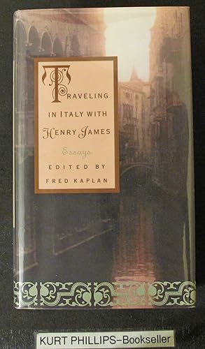 Imagen del vendedor de Traveling in Italy With Henry James: Essays a la venta por Kurtis A Phillips Bookseller