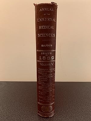 Image du vendeur pour Annual of the Universal Medical Sciences: A Yearly Report of the Progress of the General Sanitary Sciences Throughout the World [Volume V] [FIRST EDITION] mis en vente par Vero Beach Books