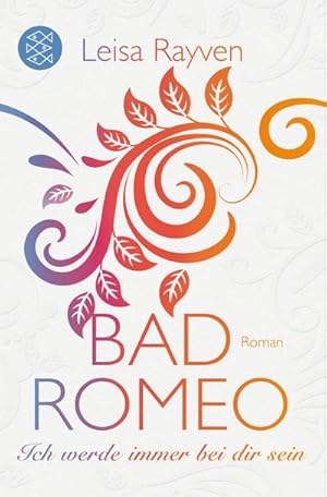 Bild des Verkufers fr Bad Romeo - Ich werde immer bei dir sein : Roman zum Verkauf von Smartbuy