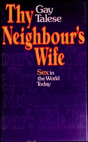 Seller image for Thy Neighbour's Wife _ Sex in the World Today for sale by San Francisco Book Company