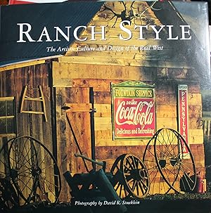 Bild des Verkufers fr Ranch Style The Artistic Culture and Design of the Real West zum Verkauf von Old West Books  (ABAA)