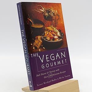 Seller image for The Vegan Gourmet: Full Flavor & Variety with Over 100 Delicious Recipes for sale by Shelley and Son Books (IOBA)