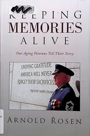 Seller image for Keeping Memories Alive: Our Aging Veterans Tell Their Story for sale by Kota Books