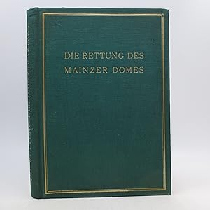 Die Retting Des Mainzer Domes (The Rescue of the Mainzer Cathedral)