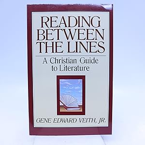 Imagen del vendedor de Reading Between the Lines: A Christian Guide to Literature (Turning Point Christian Worldview Series) a la venta por Shelley and Son Books (IOBA)