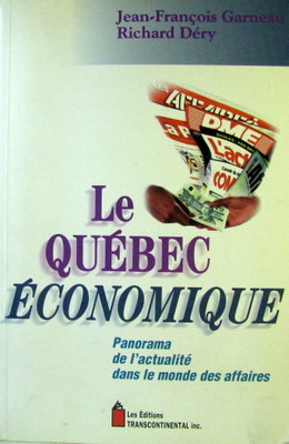 Seller image for Le Quebec Economique : Panaroma de l'Actualite dans le Monde des Affaires for sale by Livres Norrois