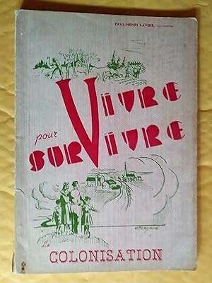 Vivre pour survivre: la colonisation