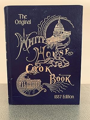 Seller image for The Original White House Cook Book [Reprint of the 1887 Edition] for sale by Vero Beach Books