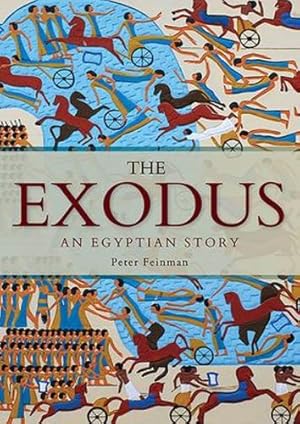 Seller image for The Exodus: An Egyptian Story by Feinman, Peter [Paperback ] for sale by booksXpress