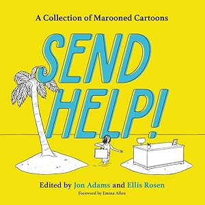 Imagen del vendedor de Send Help! : A Collection of Marooned Cartoons a la venta por GreatBookPrices