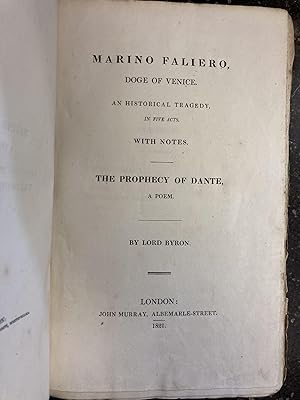 Bild des Verkufers fr MARINO FALIERO, DOGE OF VENICE. AN HISTORICAL TRAGEDY, IN FIVE ACTS. WITH NOTES. THE PROPHECY OF DANTE, A POEM zum Verkauf von Second Story Books, ABAA
