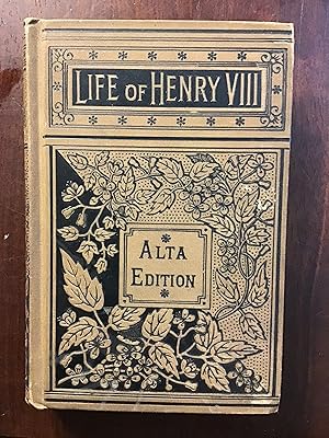 Seller image for Memoirs of Henry The Eighth of England, with the Fortunes, Fates, and Characters of His Six Wives. for sale by Shadetree Rare Books