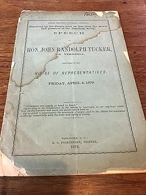 Imagen del vendedor de ELECTIONS BY THE PEOPLE MUST BE FREE FROM THE POWER AND PRESENCE OF THE STANDING ARMY: SPEECH OF HON. JOHN RANDOLPH TUCKER OF VIRGINIA a la venta por Shadetree Rare Books