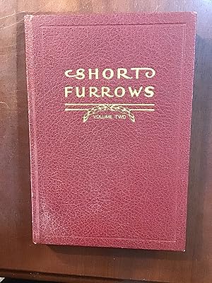 Bild des Verkufers fr Short Furrows: A Compend of Wit, Humor, Sense and Sentiment, Volume 2 zum Verkauf von Shadetree Rare Books