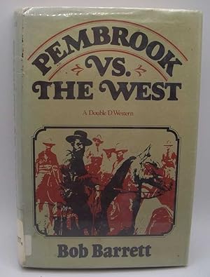 Pembrook vs. The West: A Double D Western