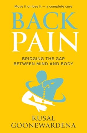Seller image for Back Pain : Bridging the Gap Between Mind and Body for sale by GreatBookPrices