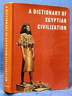 A Dictionary Of Egyptian Civilization